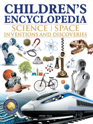cover image of Children's Encyclopedia--Science, Space and Inventions and Discoveries